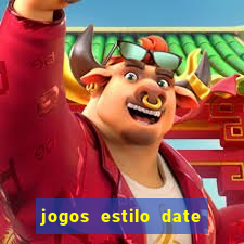 jogos estilo date ariane para android